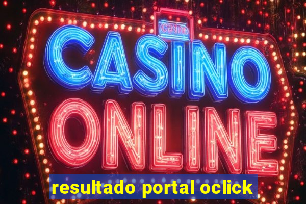 resultado portal oclick